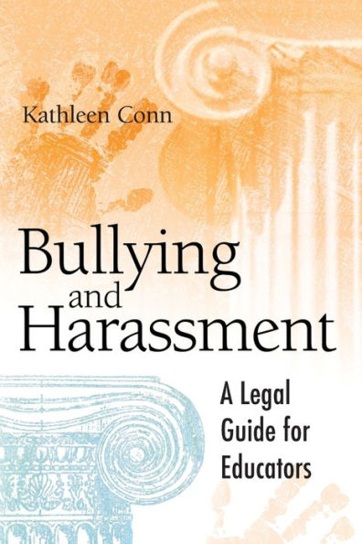 Bullying and Harassment: A Legal Guide for Educators