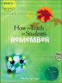 How to Teach so Students Remember