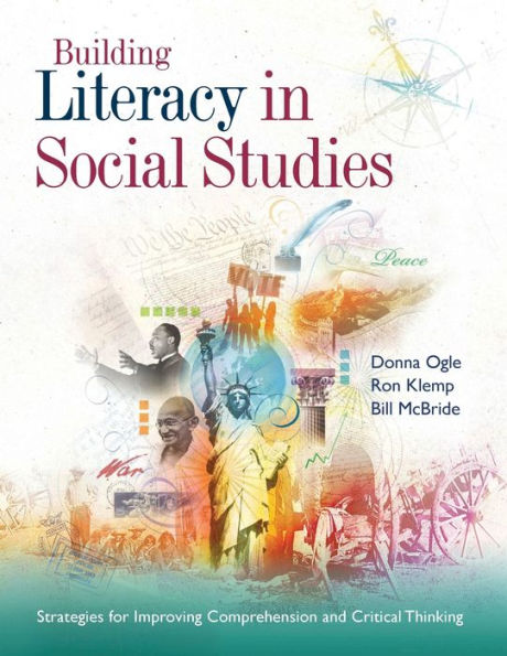 Building Literacy in Social Studies: Strategies for Improving Comprehension and Critical Thinking / Edition 1
