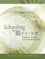 Schooling by Design: Mission, Action, and Achievement