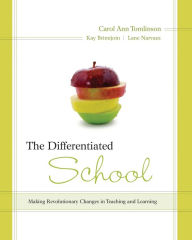 Title: The Differentiated School: Making Revolutionary Changes in Teaching and Learning, Author: Carol Ann Tomlinson