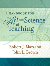Title: A Handbook for the Art and Science of Teaching, Author: Robert J. Marzano