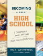 Becoming a Great High School: 6 Strategies and 1 Attitude That Make a Difference