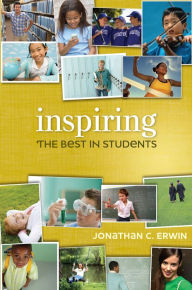 Title: Inspiring the Best in Students, Author: Jonathan C. Erwin