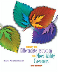 Title: How to Differentiate Instruction in Mixed-Ability Classrooms, 2nd edition, Author: Carol Ann Tomlinson