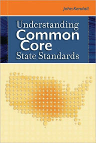 Title: Understanding Common Core State Standards, Author: John Kendall
