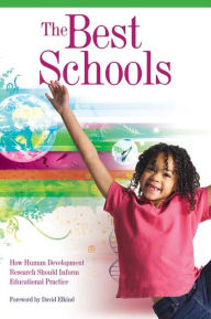 Title: The Best Schools: How Human Development Research Should Inform Educational Practice, Author: Thomas Armstrong