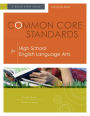 Common Core Standards for High School English Language Arts: A Quick-Start Guide