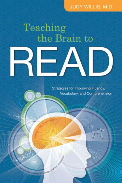 Teaching the Brain to Read: Strategies for Improving Fluency ...