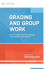 Grading and Group Work: How Do I Assess Individual Learning When Students Work Together? (ASCD Arias)