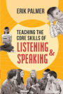 Teaching the Core Skills of Listening and Speaking: ASCD