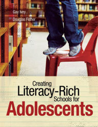 Title: Creating Literacy-Rich Schools for Adolescents, Author: Gay Ivey
