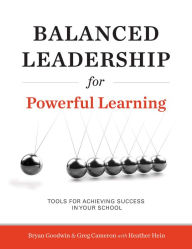 Title: Balanced Leadership for Powerful Learning, Author: Bryan Goodwin