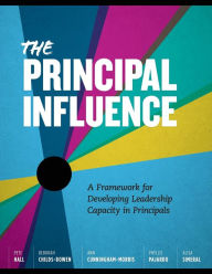 Title: The Principal Influence: A Framework for Developing Leadership Capacity in Principals, Author: Pete Hall