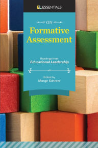 Title: On Formative Assessment: Readings from Educational Leadership (EL Essentials), Author: Marge Scherer