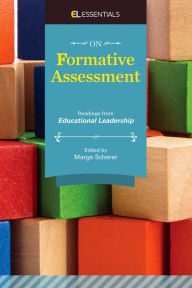 Title: On Formative Assessment: Readings from Educational Leadership (EL Essentials), Author: Marge Scherer