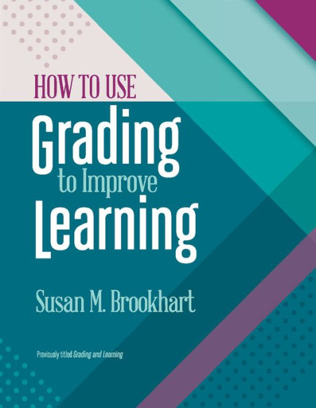 How to Use Grading to Improve Learning