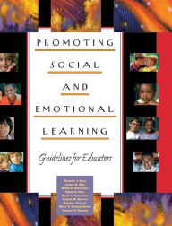 Title: Promoting Social and Emotional Learning: Guidelines for Educators, Author: Maurice J Elias