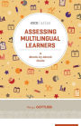 Assessing Multilingual Learners: A Month-by-Month Guide (ASCD Arias)