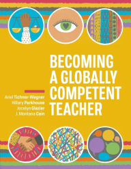 Title: Becoming a Globally Competent Teacher, Author: Ariel Tichnor-Wagner
