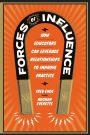 Forces of Influence: How Educators Can Leverage Relationships to Improve Practice