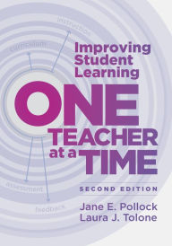 Title: Improving Student Learning One Teacher at a Time, Author: Jane E. Pollock