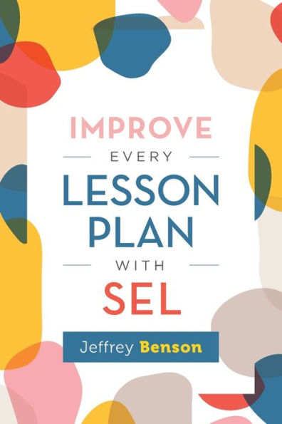 Improve Every Lesson Plan with SEL