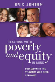 Title: Teaching with Poverty and Equity in Mind, Author: Eric Jensen