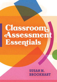 Title: Classroom Assessment Essentials, Author: Susan M. Brookhart