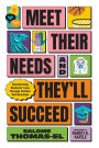 Meet Their Needs, and They'll Succeed: Transforming Students' Lives Through Positive Relationships
