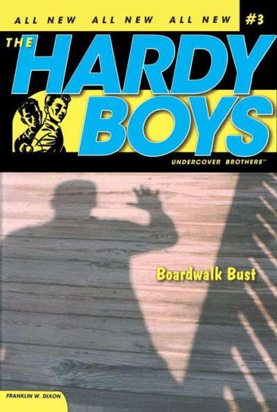Boardwalk Bust (Hardy Boys Undercover Brothers Series #3)