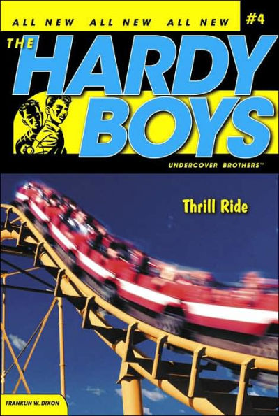 Thrill Ride (Hardy Boys Undercover Brothers Series #4)