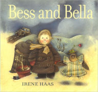 Title: Bess and Bella, Author: Irene Haas