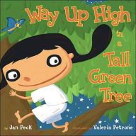 Title: Way Up High in a Tall Green Tree, Author: Jan Peck