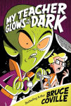 Alternative view 1 of My Teacher Glows in the Dark (My Teacher Is an Alien Series #3)