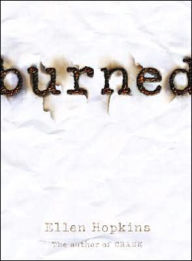 Title: Burned, Author: Ellen Hopkins
