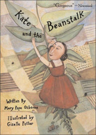 Title: Kate and the Beanstalk, Author: Mary Pope Osborne