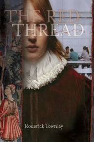 Title: The Red Thread, Author: Roderick Townley