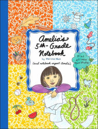Title: Amelia's 5th-Grade Notebook, Author: Marissa Moss