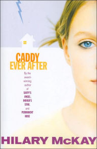 Title: Caddy Ever After (Casson Family Series #4), Author: Hilary McKay