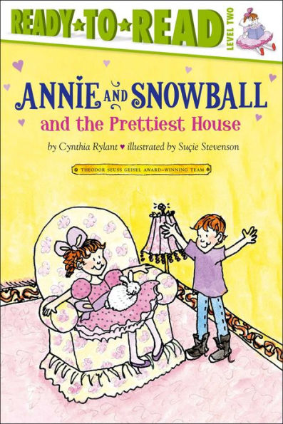 Annie and Snowball and the Prettiest House (Annie and Snowball Series #2)