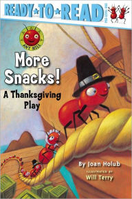 Title: More Snacks!: A Thanksgiving Play (Ready-to-Read Pre-Level 1), Author: Joan Holub