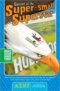 Title: Secret of the Super-small Superstar, Author: Lin Oliver