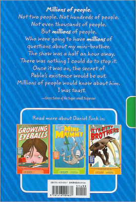 Secret of the Super-small Superstar (Who Shrunk Daniel Funk?)