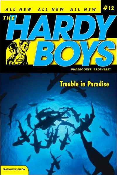 Trouble Paradise (Hardy Boys Undercover Brothers Series #12)