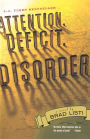 Attention. Deficit. Disorder.: A Novel