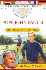 Title: Pope John Paul II: Young Man of the Church, Author: George E. Stanley