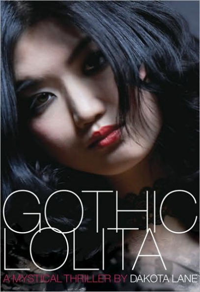 Gothic Lolita: A Mystical Thriller