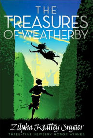 Title: The Treasures of Weatherby, Author: Zilpha Keatley Snyder