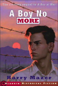 Title: A Boy No More, Author: Harry Mazer
